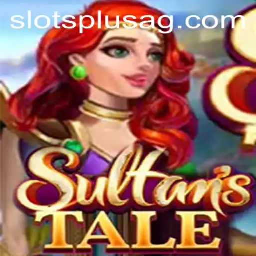 Unveiling the Mystical World of Sultanstale: A Compelling Tale Beyond Imagination